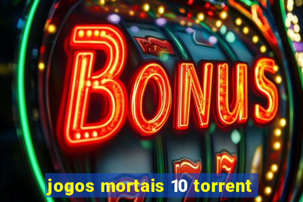 jogos mortais 10 torrent